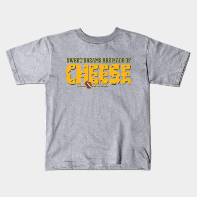 Sweet dreams are made of cheese Kids T-Shirt by wifecta